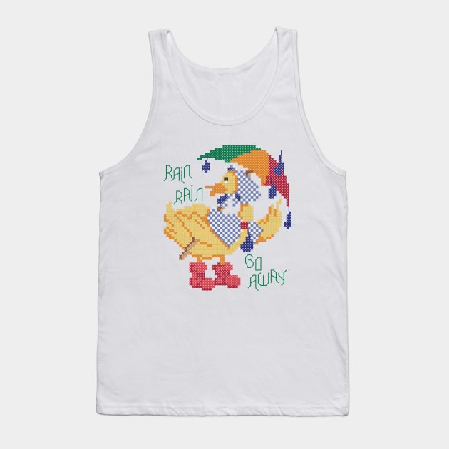 Rain Rain Go Away Duck Cross Stitch Tank Top by inotyler